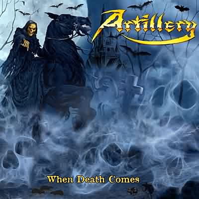 Artillery: "When Death Comes" – 2009